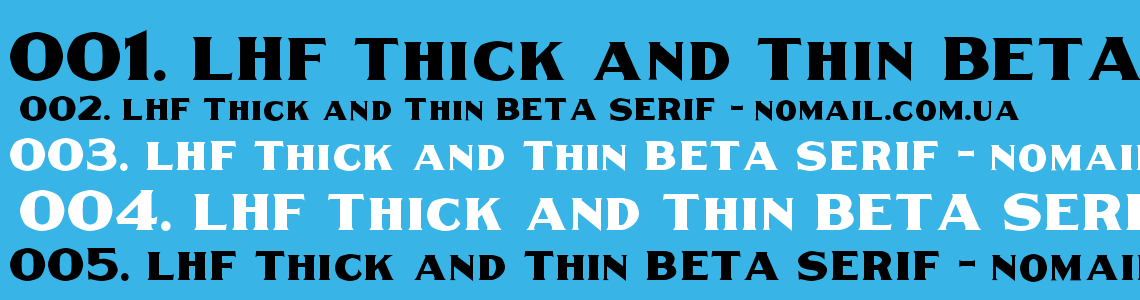 Шрифт LHF Thick and Thin BETA SERIF