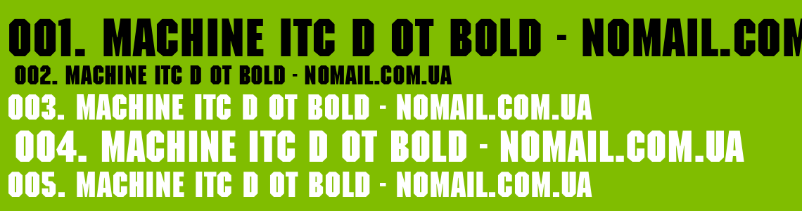 Шрифт Machine Itc D OT Bold