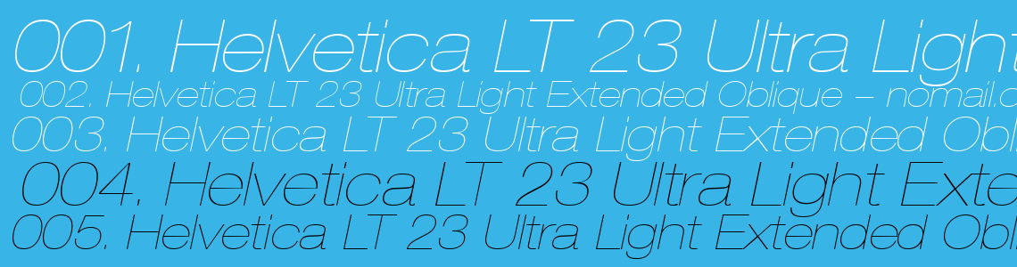 Шрифт Helvetica LT 23 Ultra Light Extended Oblique