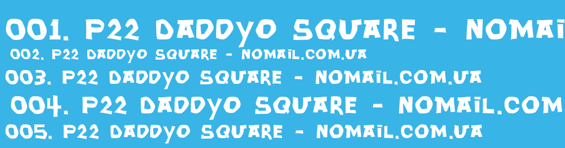 Шрифт P22 DaddyO Square