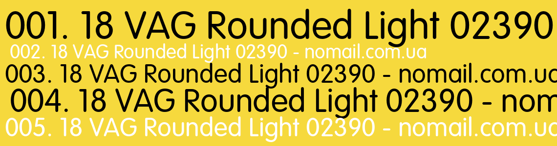 Шрифт 18 VAG Rounded Light 02390
