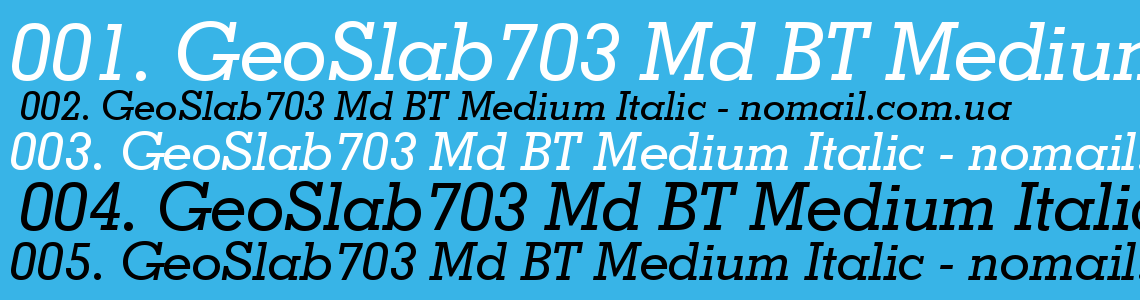 Шрифт GeoSlab703 Md BT Medium Italic