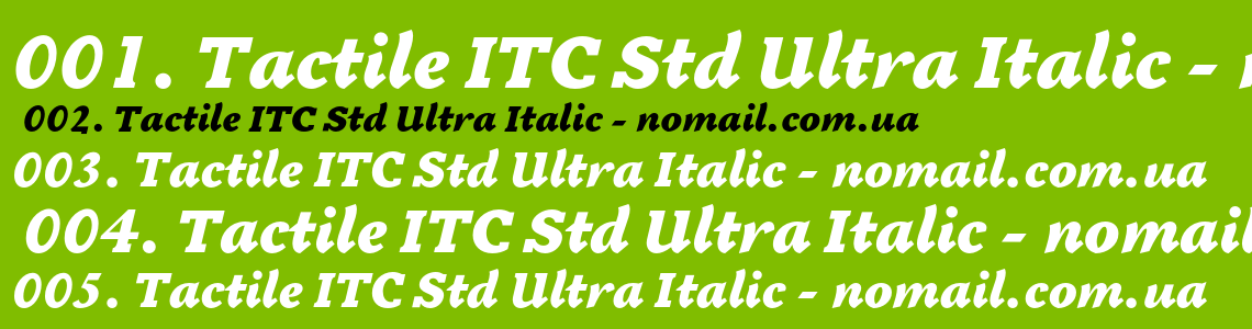 Шрифт Tactile ITC Std Ultra Italic