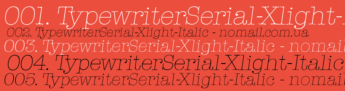 Шрифт TypewriterSerial-Xlight-Italic