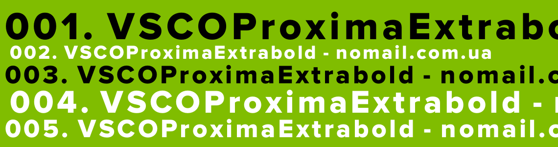 Шрифт VSCOProximaExtrabold