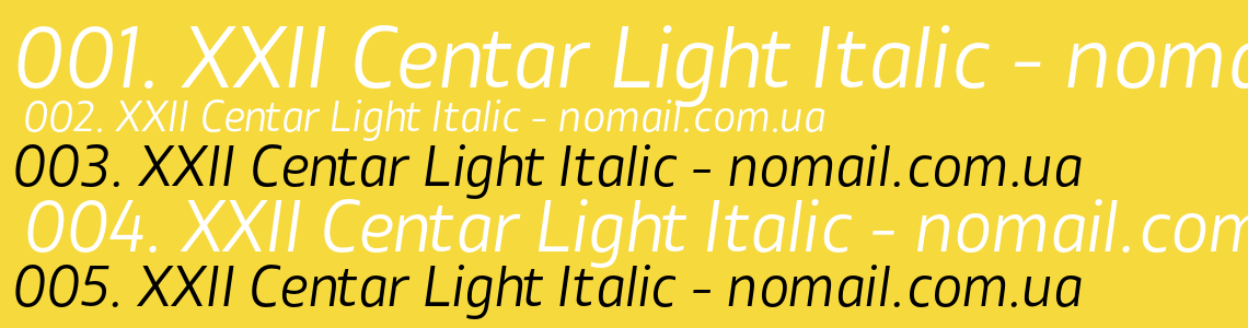 Шрифт XXII Centar Light Italic