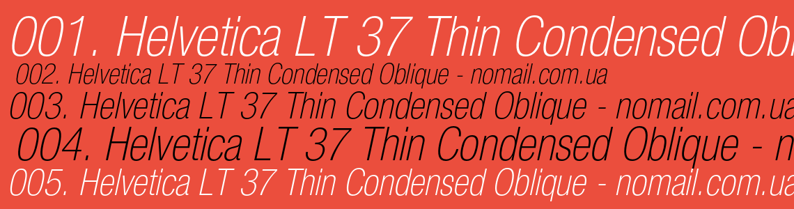 Шрифт Helvetica LT 37 Thin Condensed Oblique