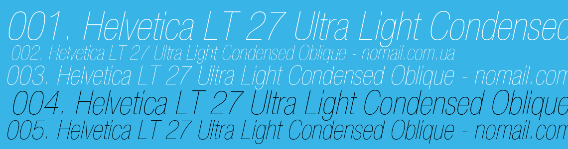 Шрифт Helvetica LT 27 Ultra Light Condensed Oblique