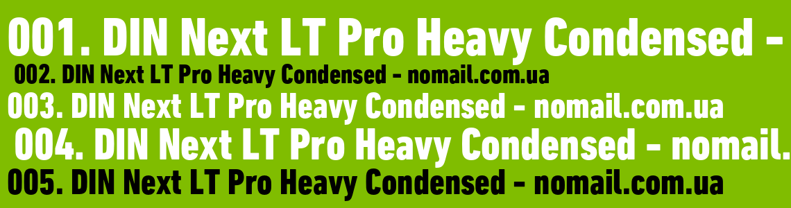 Шрифт DIN Next LT Pro Heavy Condensed