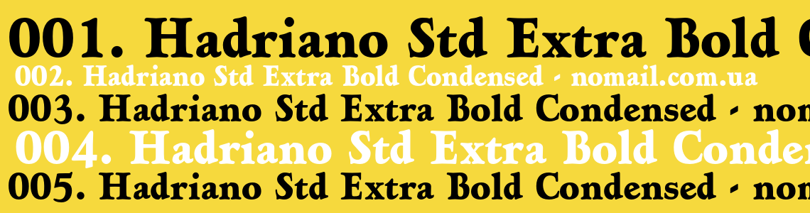 Шрифт Hadriano Std Extra Bold Condensed