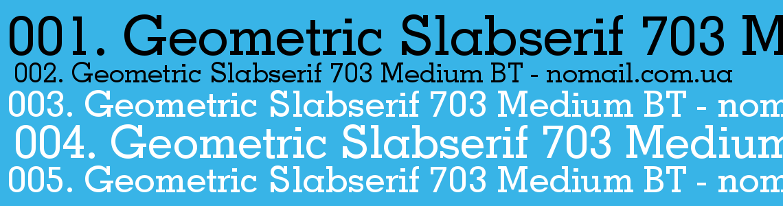 Шрифт Geometric Slabserif 703 Medium BT