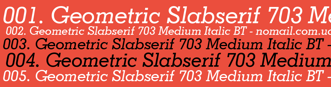 Шрифт Geometric Slabserif 703 Medium Italic BT