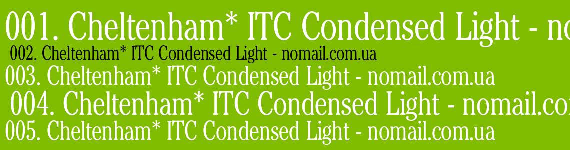 Шрифт Cheltenham* ITC Condensed Light