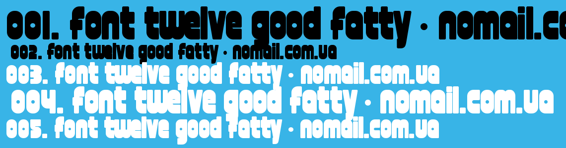 Шрифт font twelve good fatty