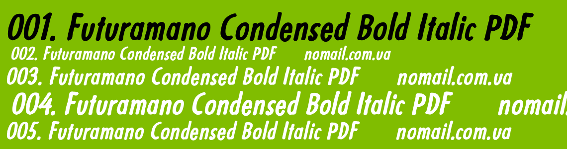 Шрифт Futuramano Condensed Bold Italic PDF