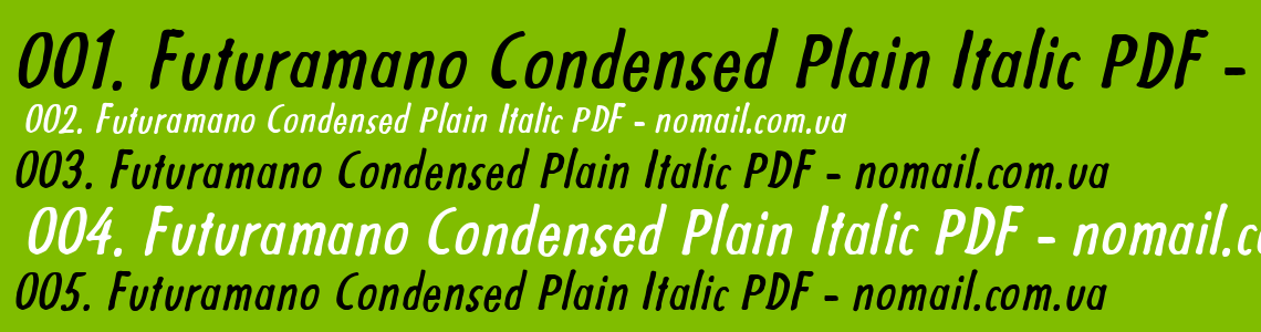 Шрифт Futuramano Condensed Plain Italic PDF