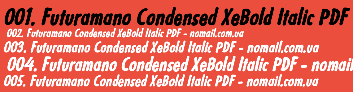 Шрифт Futuramano Condensed XeBold Italic PDF