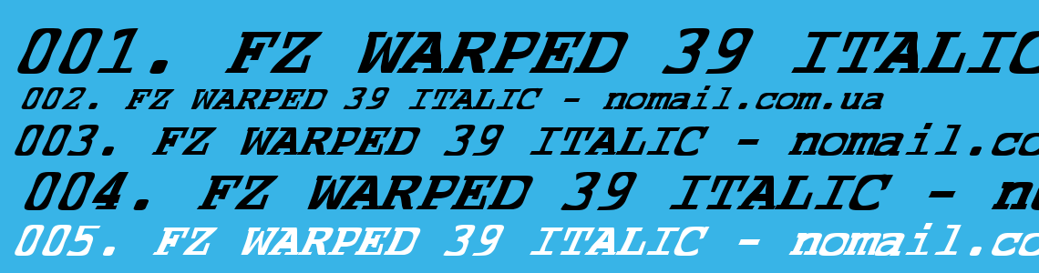Шрифт FZ WARPED 39 ITALIC