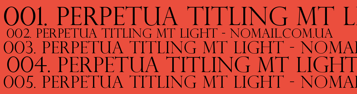 Шрифт Perpetua Titling MT Light