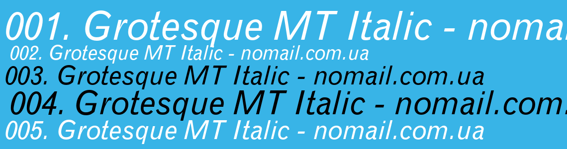 Шрифт Grotesque MT Italic